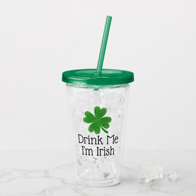 Verre En Acrylique Buvez-moi Je suis Irlandais Clover St. Patrick's D (Dos glace)