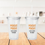 Verre En Acrylique Citation Hocus Pocus Funny Halloween | Orange<br><div class="desc">Citation Hocus Pocus Funny Halloween | Orange</div>
