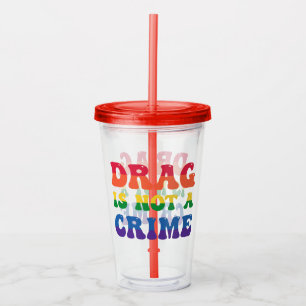 Verre En Acrylique Drag N'Est Pas Un Tumbler Acrylique Criminel