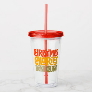 Verre En Acrylique Drôle Noël Calories Ne comptez pas le design