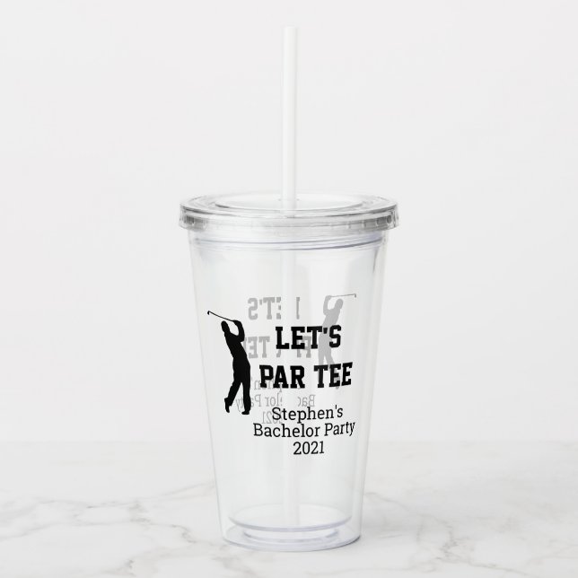 Verre En Acrylique Enterrement de vie de garçon golf Let's Par Tee Go (Devant)