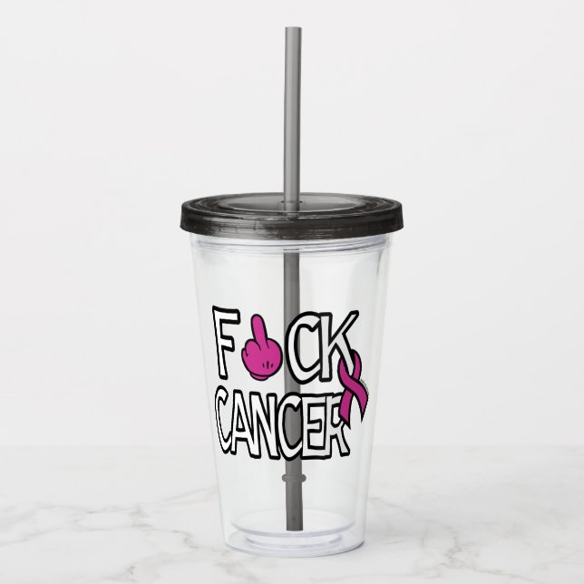 Verre En Acrylique F#CK CANCER...Cancer du sein (Devant)