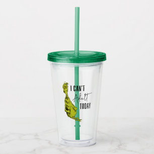 Verre En Acrylique Grinch Je ne peux pas être adulte aujourd'hui