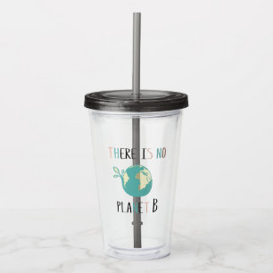 Verre En Acrylique Il N'Y A Pas De Planète B