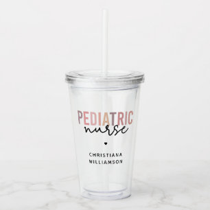 Verre En Acrylique Infirmière pédiatrique sur mesure PEDS Infirmière 