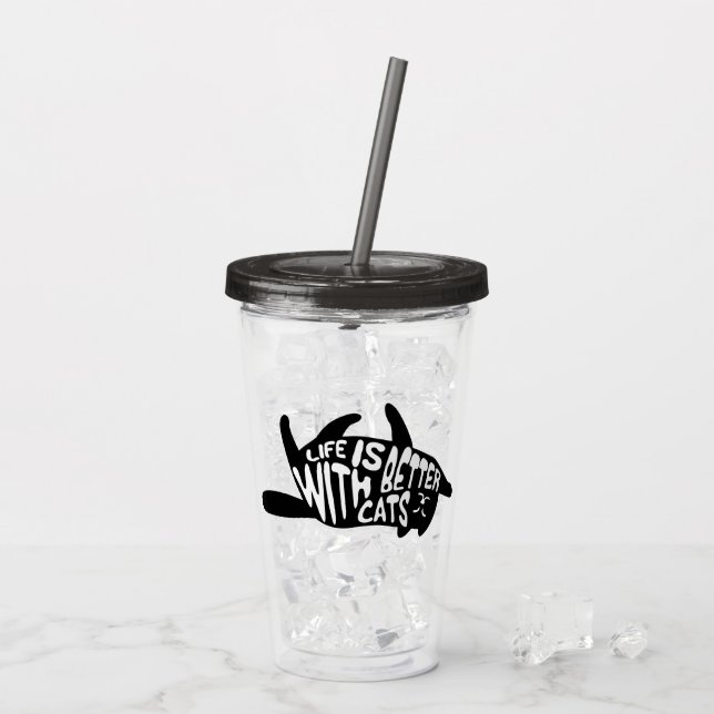 Verre En Acrylique La vie est meilleure avec les chats | Typographie  (Dos glace)
