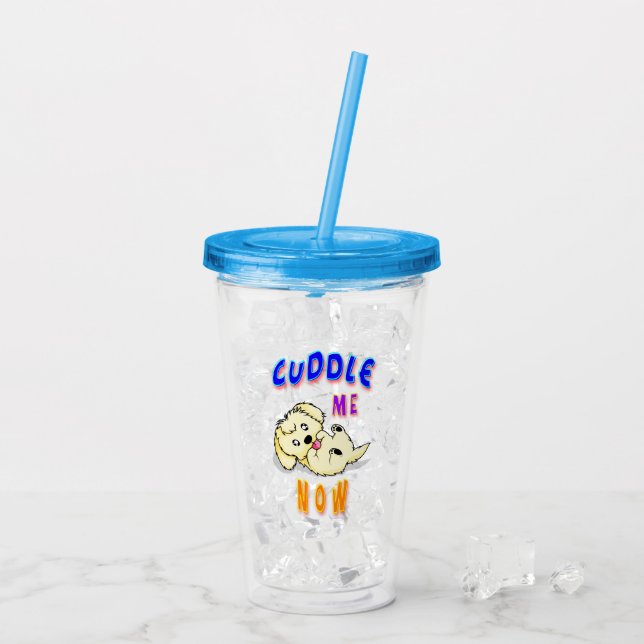 Verre En Acrylique Me câliner maintenant (Dos glace)