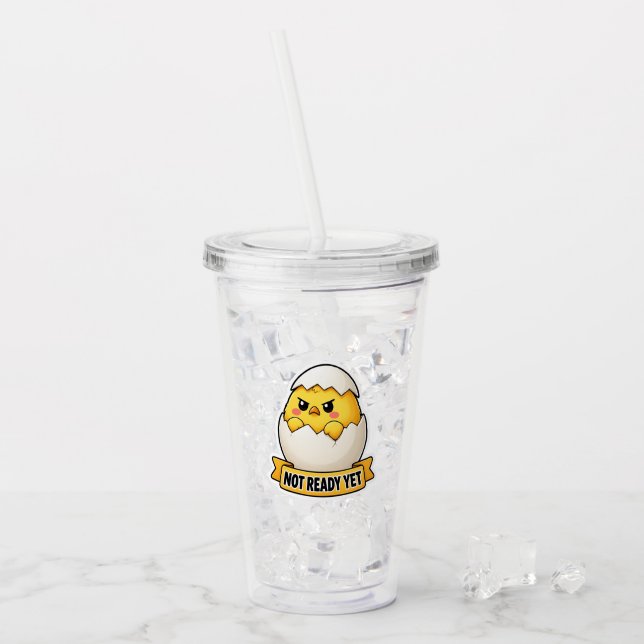 Verre En Acrylique Meme de poulette drôle pas encore prête (Devant glace)