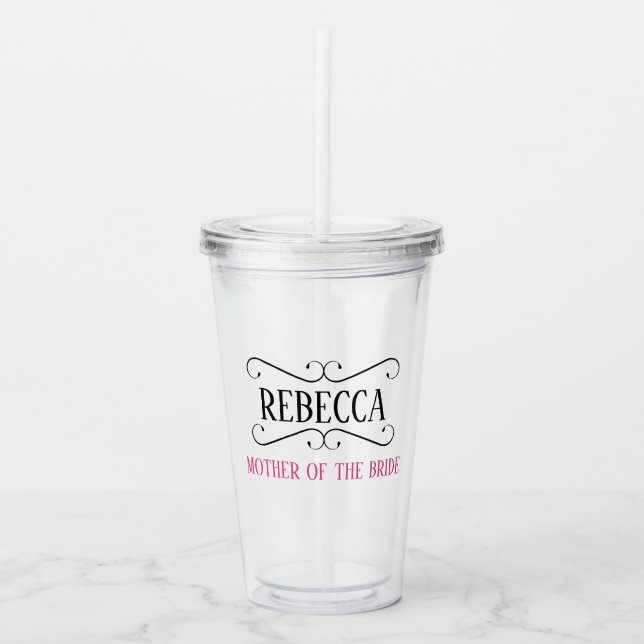 VERRE EN ACRYLIQUE MÈRE DU BRIDE BRIDAL PARTY ACRYLIC TUMBLER (Devant)
