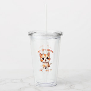 Verre En Acrylique Mon Chat Appelle Un Chat Orange Cute