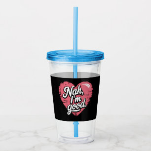 Verre En Acrylique Non ça va Antivalentin Drôle Célibataire