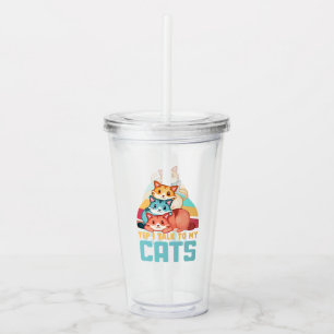 Verre En Acrylique Oui, je parle à My Cats-Adorable Trio Cat Design 2