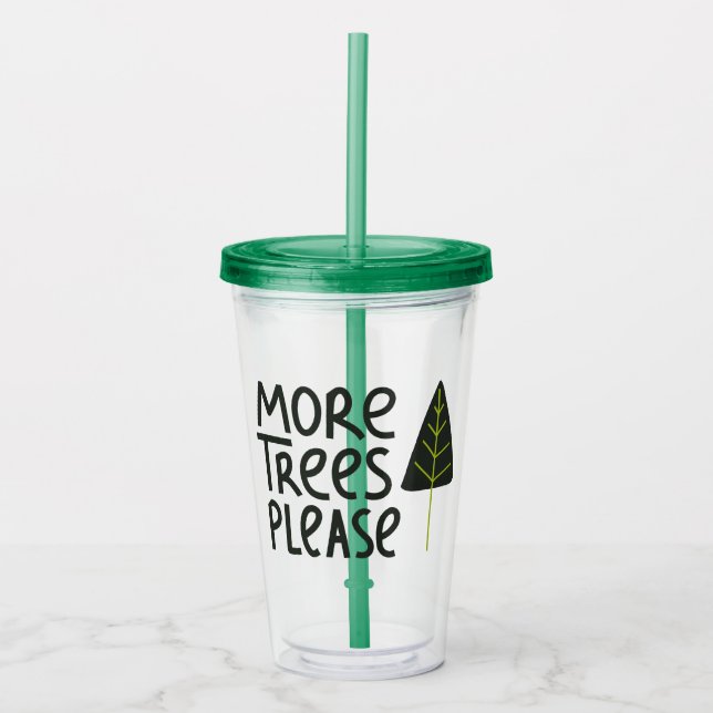 Verre En Acrylique Plus d'arbres S'il vous plaît (Devant)