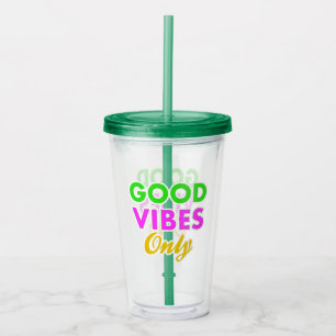 Verre En Acrylique Positivité et bonne énergie Good Vibes uniquement