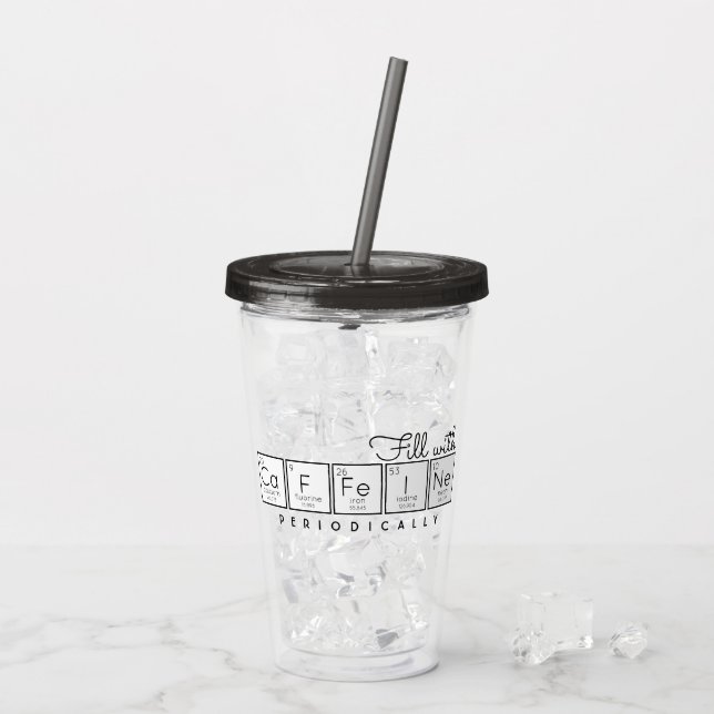 Verre En Acrylique Remplir périodiquement de caféine (Dos glace)