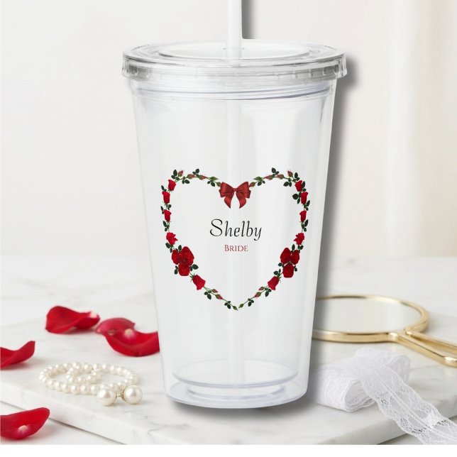 Verre En Acrylique Romantic Red Rose Bride To Be Acrylic Tumbler (Personalized Bride Tumbler with Romantic Red Rose Heart Wreath for Wedding Morning)