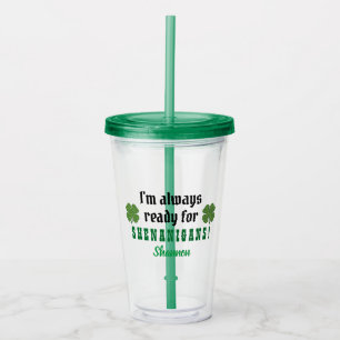 Verre En Acrylique Shenanigans Funny mignon St. Patrick's Day
