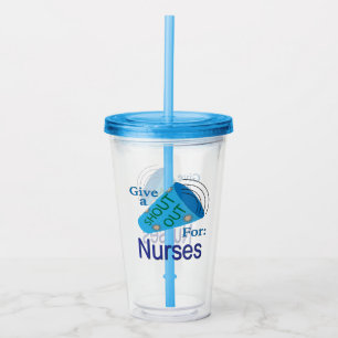 Verre En Acrylique Shout Out for Nurses