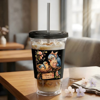 Verre En Acrylique Tasse noire Maman est à la maison Cadeau oiseau Tu