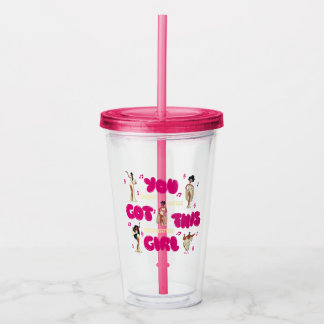 Verre En Acrylique The Muses - You Got This Girl Acrylic Tumbler