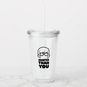 Verre En Acrylique Velma "plus futé que vous" graphique