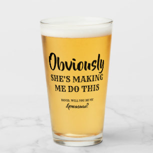 Verre Évidemment - Drôle Groomsman Proposition
