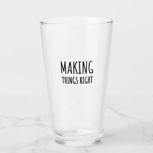 Verre "Faire les choses correctement" Monter au-dessus d