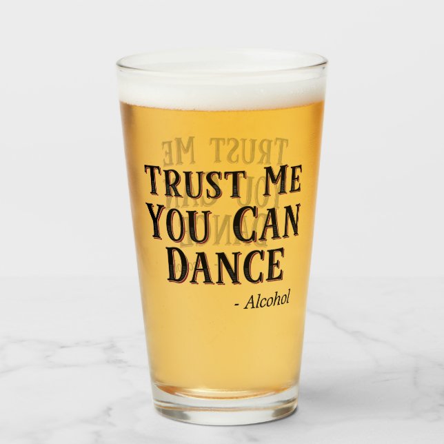 Verre Faites-moi confiance You Can Dance - Alcool Drôle  (Devant (rempli))