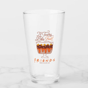 Verre FRIENDS™ Ça Goûte Comme Des Pieds !