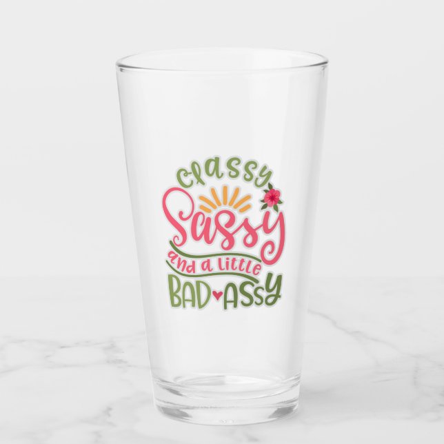 Verre Funny Classy Sassy et A Little Bad Assy Sassy Fri (Devant)