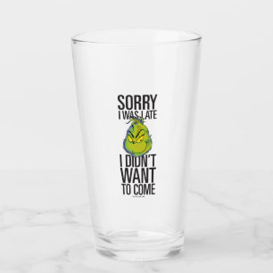 Verre Grinch Drôle Désolé j'étais en retard Je ne voul
