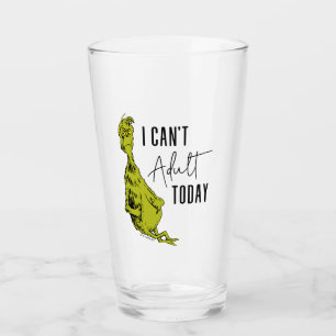 Verre Grinch Je ne peux pas être adulte aujourd'hui T-