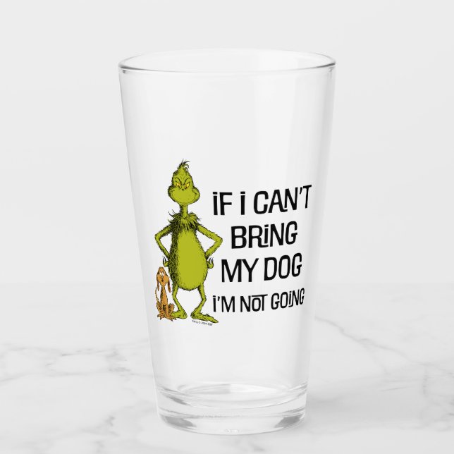 Verre Grinch Si je ne peux pas amener mon chien je ne vi (Devant)