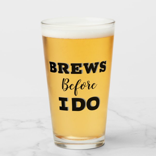Verre Groomsmen Proposition de verre, Brew avant que je  (Devant (rempli))