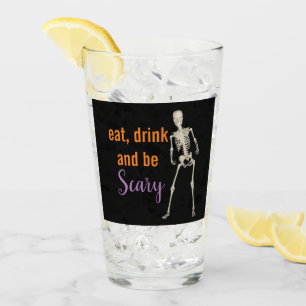 Verre Halloween Eat Drink be Scary Skeleton Drinking