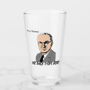 Verre Harry S Truman - Le Buck S'Arrête Ici !