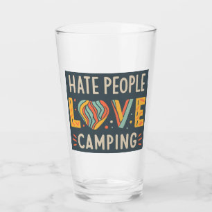 Verre Hate People Love Camping