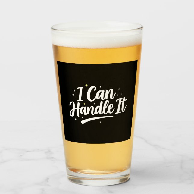 Verre I Can Handle It" Motivational Tumbler (Devant (rempli))