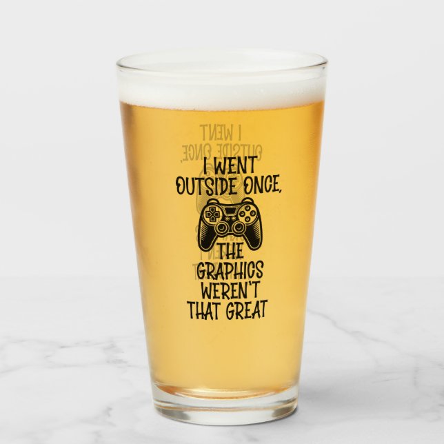 Verre I Went Outside - Funny Gamer (Devant (rempli))
