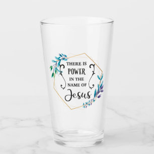 Verre Il y a le pouvoir au nom de Jésus