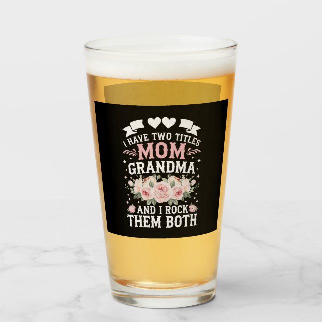 Verre J'Ai Deux Titres Maman Et Grand-Mère Mignonne Fête (Devant (rempli))