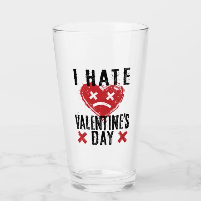 Verre Je déteste la Saint Valentin (Devant)