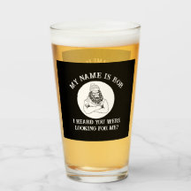 Je M'Appelle Bob Bigfoot Vous A Trouvé Bière