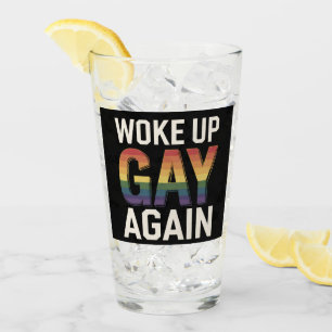 Verre Je me suis réveillé gay encore drôle LGBTQ Fierté 