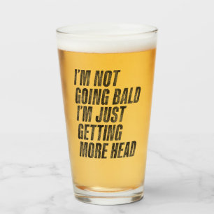 Verre Je ne vais pas être chauve Je ne fais que gagner d