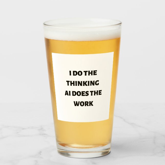 Verre Je pense que l'IA fait le travail (Devant (rempli))
