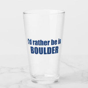 Verre Je préfère être à Boulder Colorado
