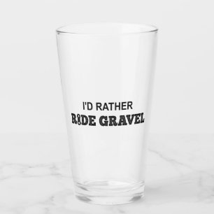 Verre Je préfère faire du gravier