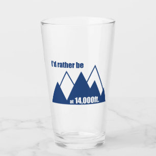 Verre Je Préférerais Être À 4 000 Pieds De Montagne