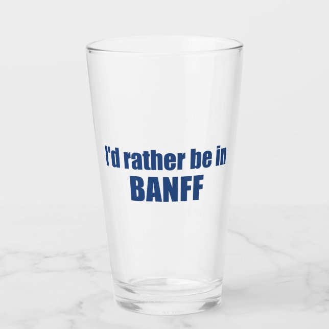 Verre Je préférerais être à Banff Canada (Devant)